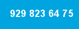 929 823 64 75